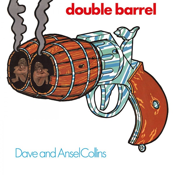 Dave and Ansel Collins - Double BarrelDave-and-Ansel-Collins-Double-Barrel.jpg