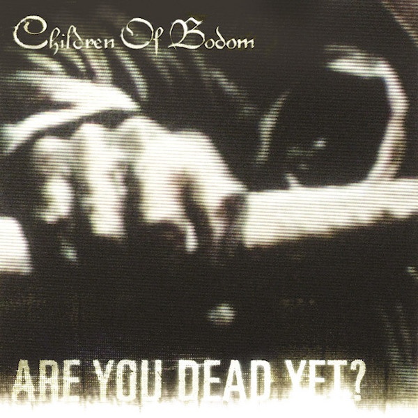 Children of Bodom - Are You Dead Yet?Children-of-Bodom-Are-You-Dead-Yet.jpg