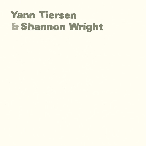 Yann Tiersen & Shannon Wright - Yann Tiersen & Shannon WrightYann-Tiersen-Shannon-Wright-Yann-Tiersen-Shannon-Wright.jpg