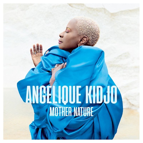 Angelique Kidjo - Mother NatureAngelique-Kidjo-Mother-Nature.jpg