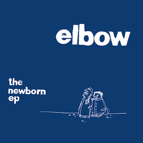Elbow - The Newborn EPElbow-The-Newborn-EP.jpg