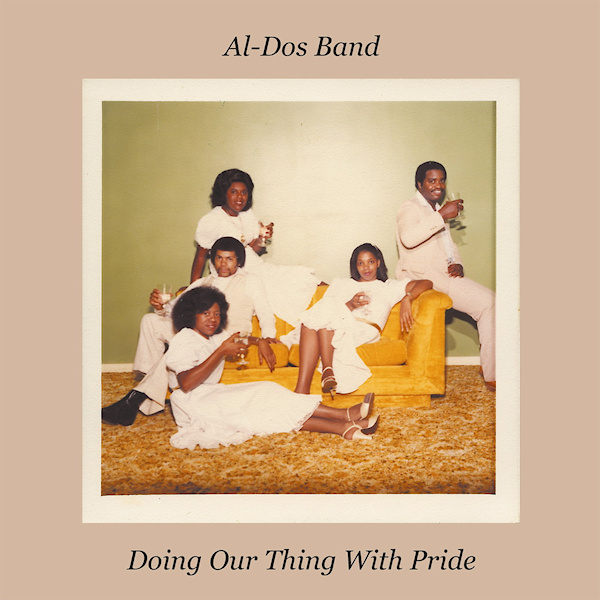 Al-Dos Band - Doing Our Thing With PrideAl-Dos-Band-Doing-Our-Thing-With-Pride.jpg