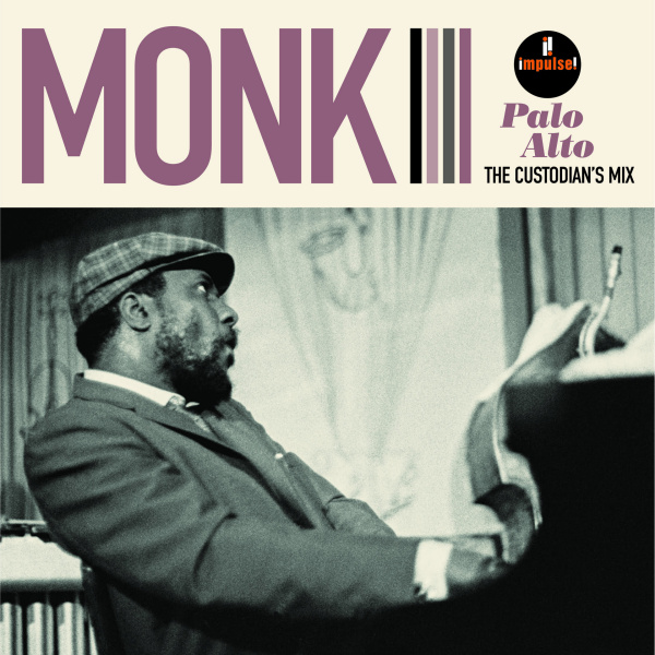 Thelonious Monk - Palo Alto: The Custodian’s MixThelonious-Monk-Palo-Alto-The-Custodians-Mix.jpg