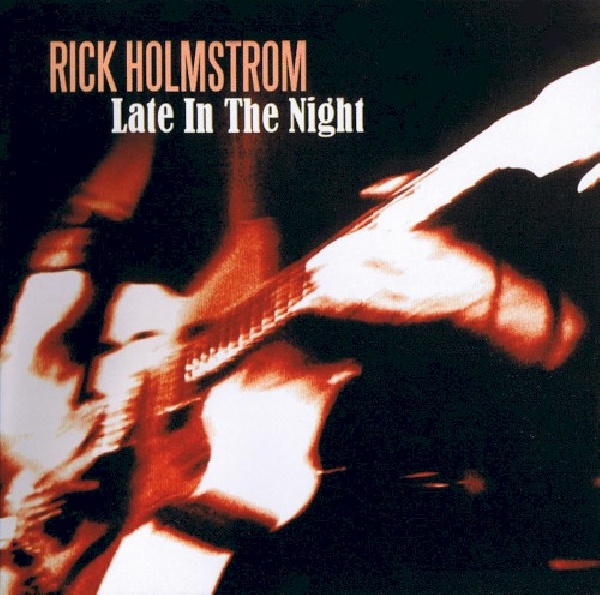 607735005722-HOLMSTROM-RICK-LATE-IN-THE-NIGHT607735005722-HOLMSTROM-RICK-LATE-IN-THE-NIGHT.jpg