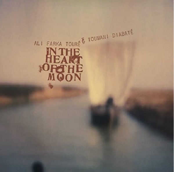 Ali Farka Toure & Toumani Diabate - In the heart of the moonAli-Farka-In-the-Heart-of-the-Moon.png