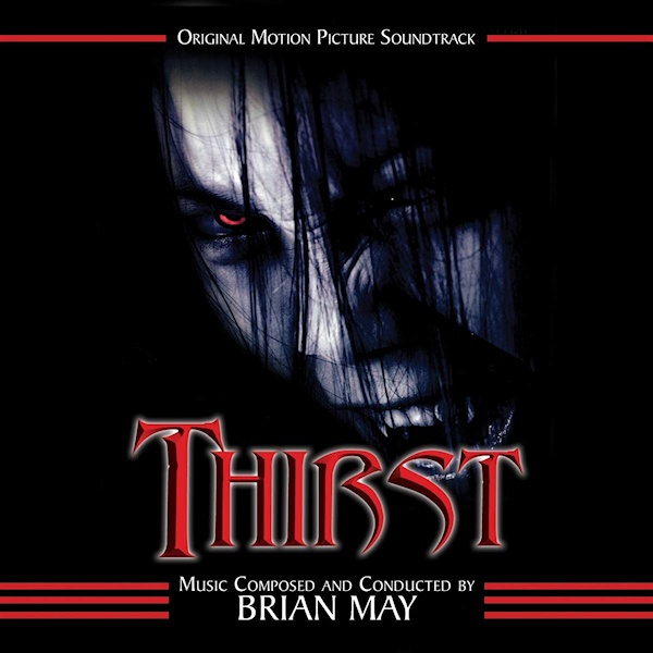 OST - Thirst - Music Composed and Conducted by Brian MayOST-Thirst-Music-Composed-and-Conducted-by-Brian-May.jpg