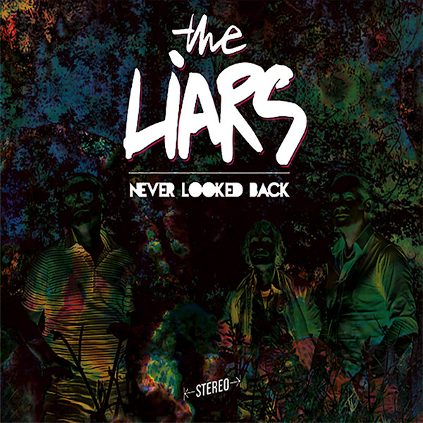 The Liars - Never Looked BackThe-Liars-Never-Looked-Back.jpg