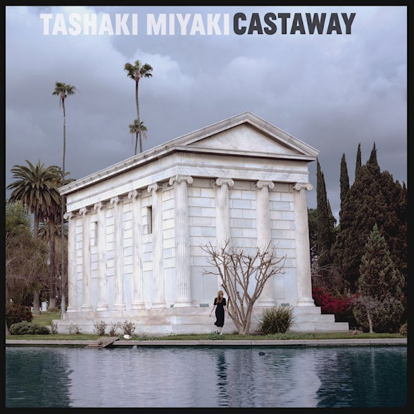 Tashaki Miyaki - CastawayTashaki-Miyaki-Castaway.jpg