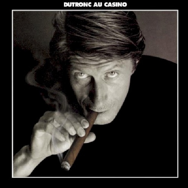 5099747283420-DUTRONC-JACQUES-AU-CASINO-DE-PARIS5099747283420-DUTRONC-JACQUES-AU-CASINO-DE-PARIS.jpg