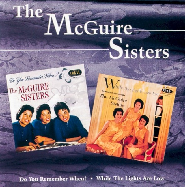 604988060126-MCGUIRE-SISTERS-DO-YOU-REMEMBER-WHEN604988060126-MCGUIRE-SISTERS-DO-YOU-REMEMBER-WHEN.jpg