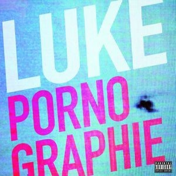 888751397125-LUKE-PORNOGRAPHIE888751397125-LUKE-PORNOGRAPHIE.jpg