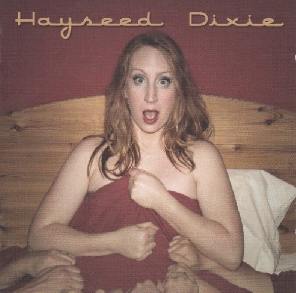 711297485424-HAYSEED-DIXIE-NO-COVERS711297485424-HAYSEED-DIXIE-NO-COVERS.jpg