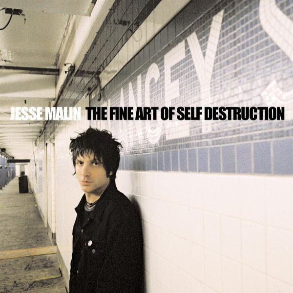 Jesse Malin - The Fine Art of Self DestructionJesse-Malin-The-Fine-Art-of-Self-Destruction.jpg