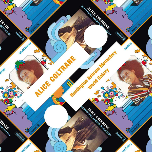 Alice Coltrane – Huntington Ashram Monastery / World GalaxyAlice-Coltrane-Huntington-Ashram-Monastery-World-Galaxy.jpg