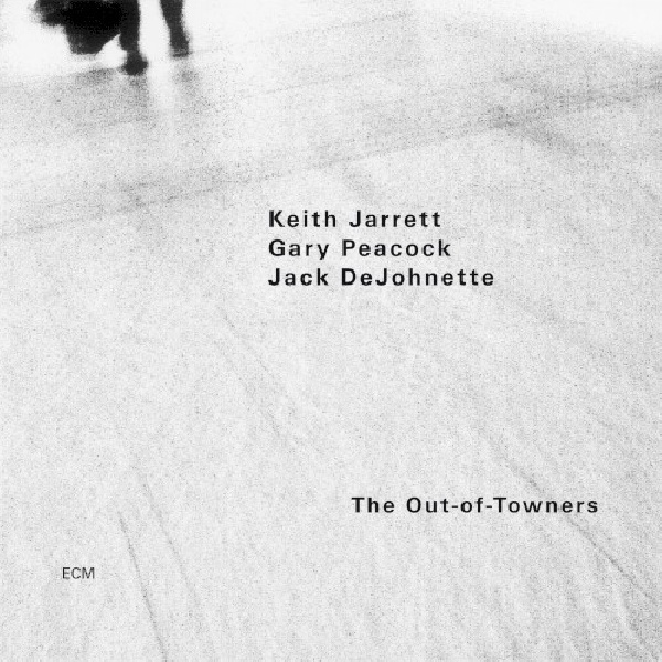 602498196106-JARRETT-KEITH-DEJOHNETTE-OUT-OF-TOWNERS602498196106-JARRETT-KEITH-DEJOHNETTE-OUT-OF-TOWNERS.jpg