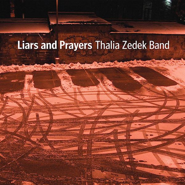 Thalia Zedek Band - Liars and PrayersThalia-Zedek-Band-Liars-and-Prayers.jpg