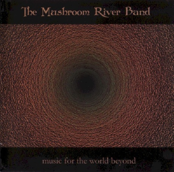690989001329-MUSHROOM-RIVER-BAND-MUSIC-FOR-THE-WORLD-BEYON690989001329-MUSHROOM-RIVER-BAND-MUSIC-FOR-THE-WORLD-BEYON.jpg