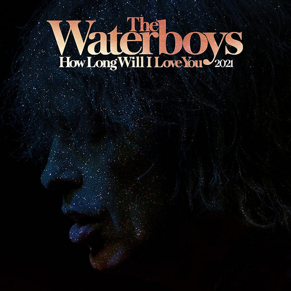The Waterboys - How Long Will I Love YouThe-Waterboys-How-Long-Will-I-Love-You.jpg