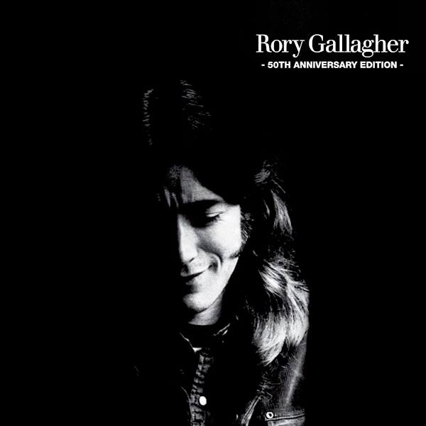 Rory Gallagher - Rory Gallagher -50th anniversary edition-Rory-Gallagher-Rory-Gallagher-50th-anniversary-edition-.jpg