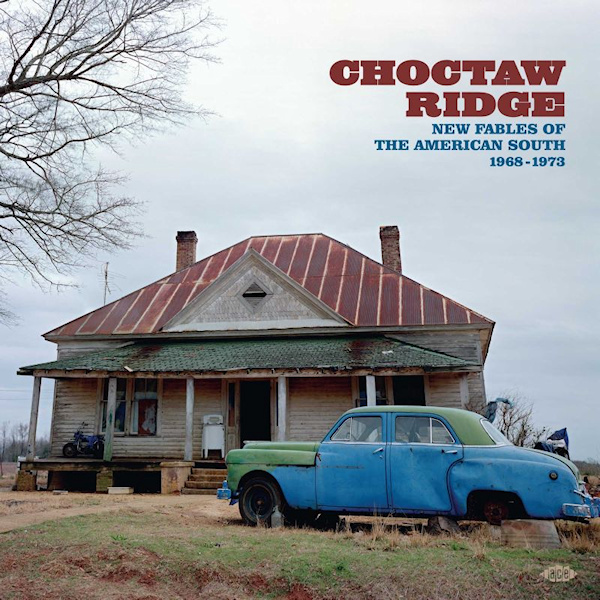 V.A. - Choctaw Ridge: New Fables of the American South 1968-1973V.A.-Choctaw-Ridge-New-Fables-of-the-American-South-1968-1973.jpg