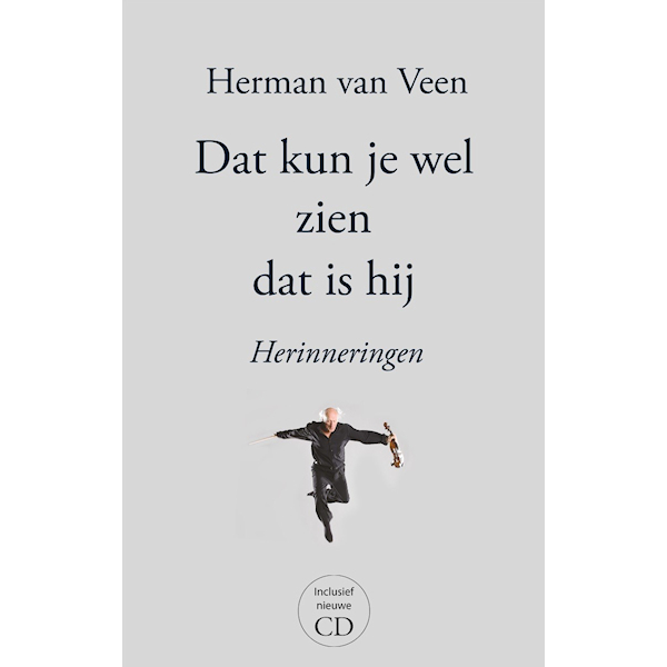 Herman van Veen - Dat Kun Je Wel Zien Dat Is Hij: Herinneringen -book+cd-Herman-van-Veen-Dat-Kun-Je-Wel-Zien-Dat-Is-Hij-Herinneringen-bookcd-.jpg