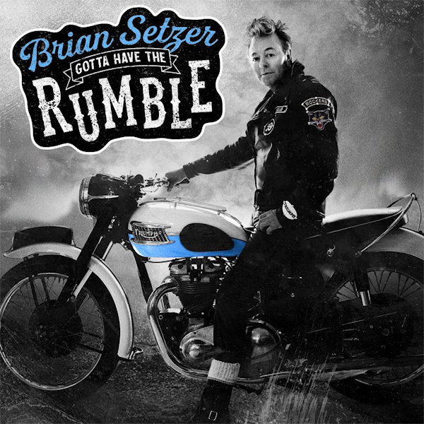 Brian Setzer - Gotta Have the RumbleBrian-Setzer-Gotta-Have-the-Rumble.jpg