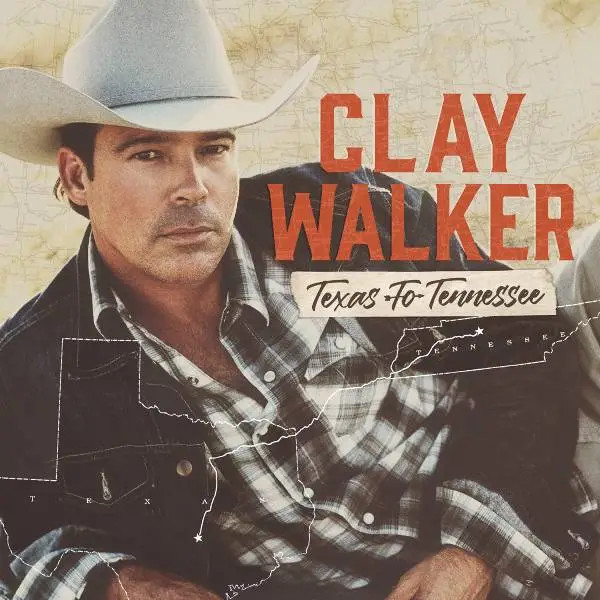 Clay Walker - Texas to TennesseeClay-Walker-Texas-to-Tennessee.jpg