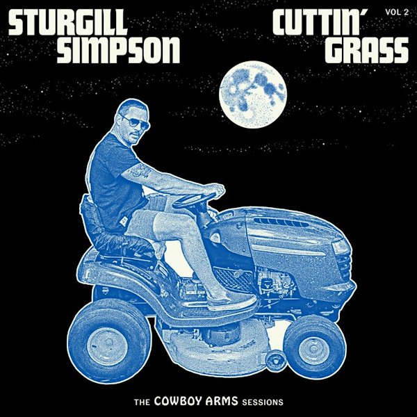 Sturgill Simpson - Cuttin' Grass: Vol. 2Sturgill-Simpson-Cuttin-Grass-Vol.-2.jpg