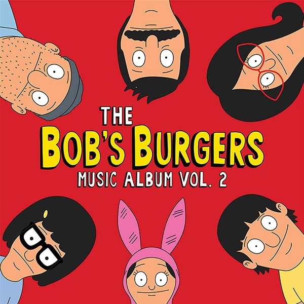 Bob's Burgers - Bob's burgers music vol. 2Bobs-burgers-2.jpg