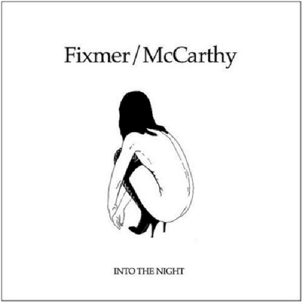 693723926124-FIXMER-MCCARTHY-INTO-THE-NIGHT693723926124-FIXMER-MCCARTHY-INTO-THE-NIGHT.jpg