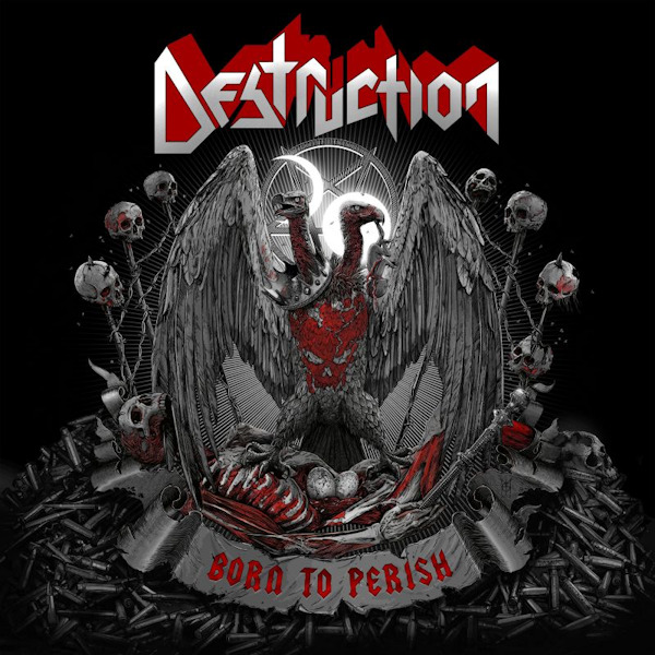 Destruction - Born to PerishDestruction-Born-to-Perish.jpg