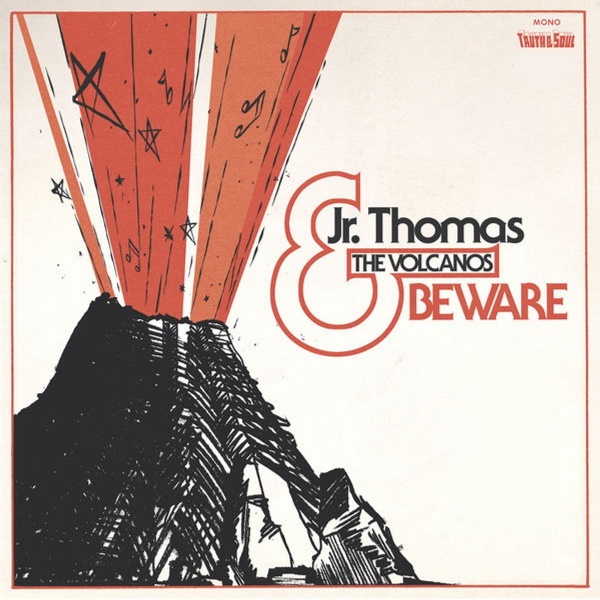 Thomas Jr. & The Volcanos - BewareJr.jpg