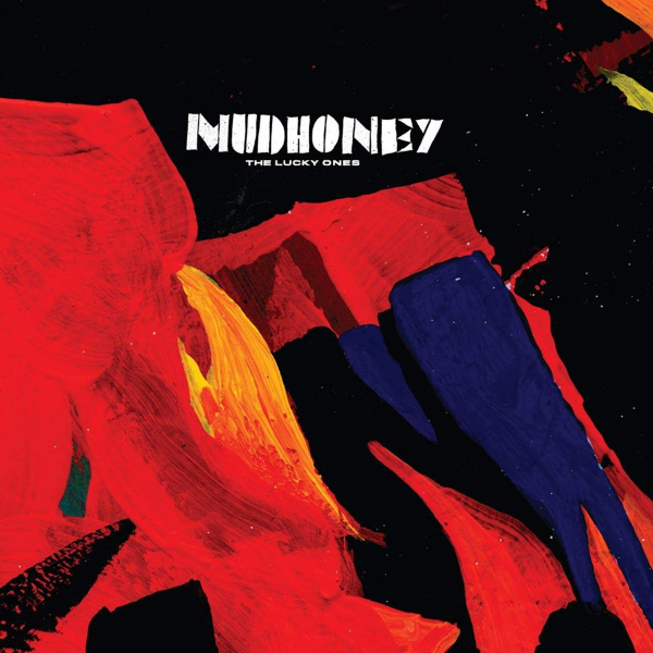 Mudhoney - The Lucky OnesMudhoney-The-Lucky-Ones.jpg