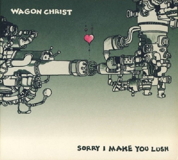 5021392328126-WAGON-CHRIST-SORRY-I-MADE-YOU-LUSH5021392328126-WAGON-CHRIST-SORRY-I-MADE-YOU-LUSH.jpg
