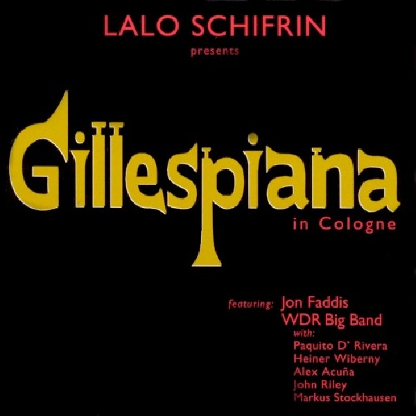 651702632121-SCHIFRIN-LALO-GILLESPIANA-IN-COLOGNE651702632121-SCHIFRIN-LALO-GILLESPIANA-IN-COLOGNE.jpg