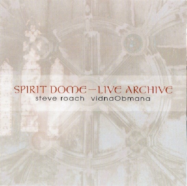 617026022529-ROACH-STEVE-VIDNA-OBMANA-SPIRIT-DOME-LIVE-ARCHIVE617026022529-ROACH-STEVE-VIDNA-OBMANA-SPIRIT-DOME-LIVE-ARCHIVE.jpg