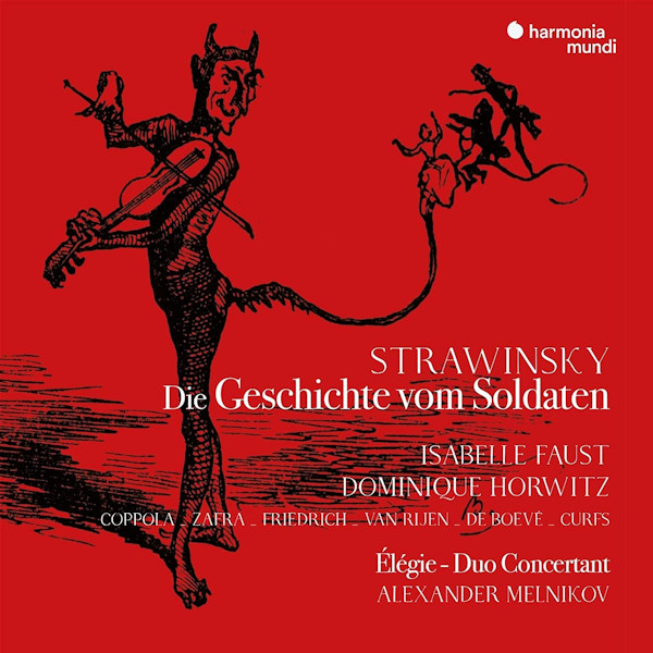 Isabelle Faust / Dominique Horwitz - Strawinsky - Die Geschichte vom SoldatenIsabelle-Faust-Dominique-Horwitz-Strawinsky-Die-Geschichte-vom-Soldaten.jpg