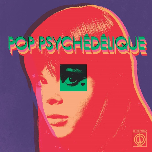 V.A. - Pop Psychedelique (French Psychedelique Pop 1964-2019)V.A.-Pop-Psychedelique-French-Psychedelique-Pop-1964-2019.jpg