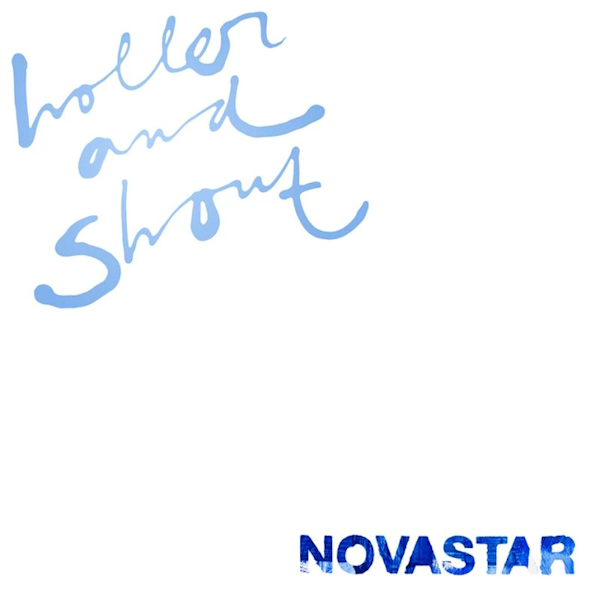 Novastar - Holler and ShoutNovastar-Holler-and-Shout.jpg