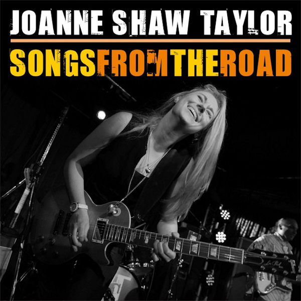 Joanne Shaw Taylor - Songs from the RoadJoanne-Shaw-Taylor-Songs-from-the-Road.jpg