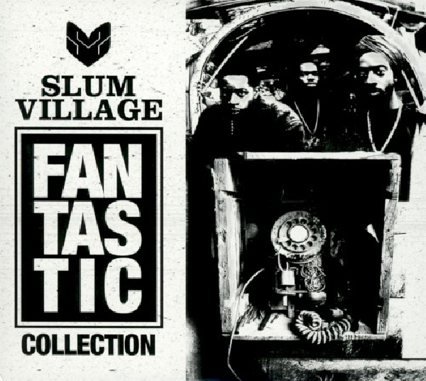 769413576419-SLUM-VILLAGE-FAN-TAS-TIC-COLLECTION769413576419-SLUM-VILLAGE-FAN-TAS-TIC-COLLECTION.jpg