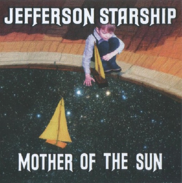 884860341028-JEFFERSON-STARSHIP-MOTHER-OF-THE-SUN-DIGI884860341028-JEFFERSON-STARSHIP-MOTHER-OF-THE-SUN-DIGI.jpg
