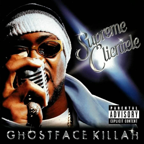 Ghostface Killah - Supreme ClienteleGhostface-Killah-Supreme-Clientele.jpg