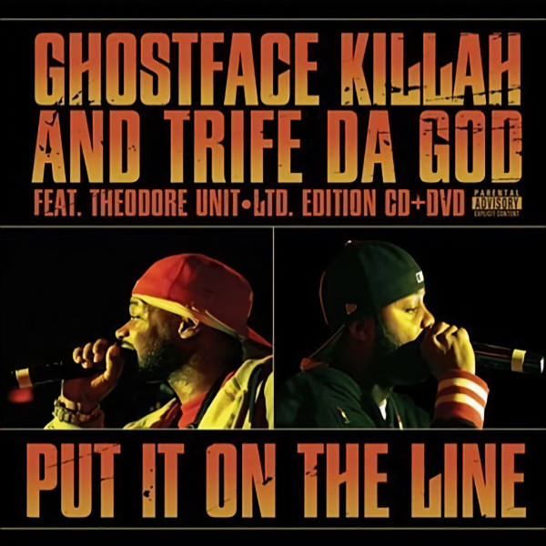 Ghostface Killah and Trife da God - Put It on the LineGhostface-Killah-and-Trife-da-God-Put-It-on-the-Line.jpg