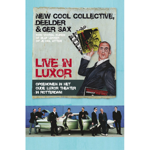 New Cool Collective, Deelder & Ger Sax - Live In LuxorNew-Cool-Collective-Deelder-Ger-Sax-Live-In-Luxor.jpg