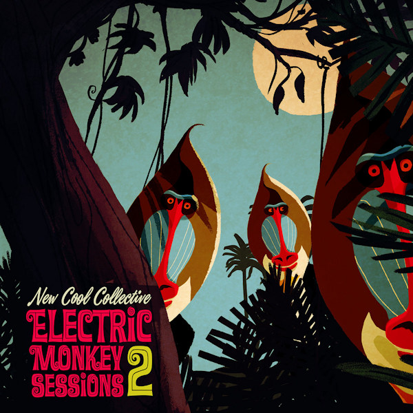 New Cool Collective - Electric Monkey Sessions 2New-Cool-Collective-Electric-Monkey-Sessions-2.jpg