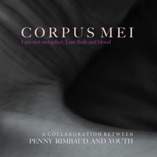 Penny Rimbaud and Youth - Corpus MeiPenny-Rimbaud-and-Youth-Corpus-Mei.jpg