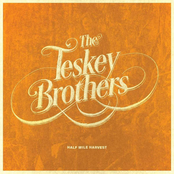 The Teskey Brothers - Half Mile HarvestThe-Teskey-Brothers-Half-Mile-Harvest.jpg