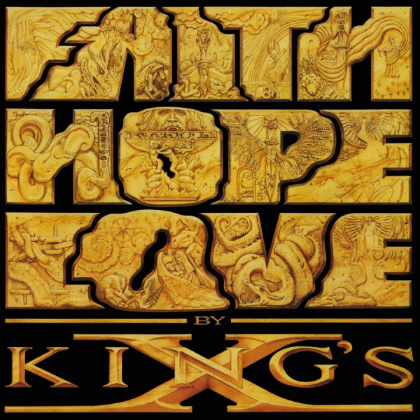 King's X - Faith Hope LoveKings-X-Faith-Hope-Love.jpg