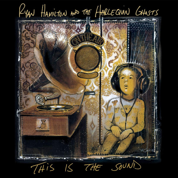 Ryan Hamilton And The Harlequin Ghosts - This Is The SoundRyan-Hamilton-And-The-Harlequin-Ghosts-This-Is-The-Sound.jpg